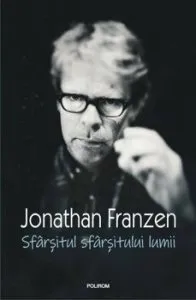 Sfarsitul sfarsitului lumii de Jonathan Franzen