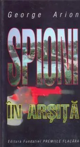 Spioni In Arsita de George Arion