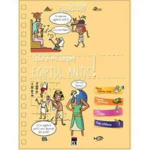 Spune-mi despre Egiptul Antic! de Larousse