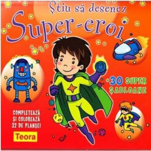 Stiu sa desenez - Super-eroi