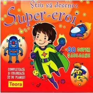 Stiu sa desenez - Super-eroi
