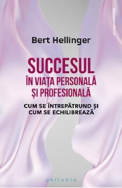 Succesul in viata personala si profesionala
