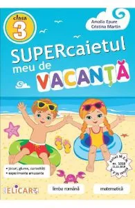 Supercaietul meu de vacanta - Clasa 3 de Cristina Martin