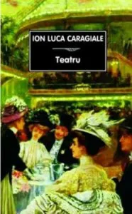 Teatru de I .L. Caragiale