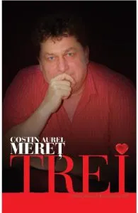 Trei de Costin Aurel Meret