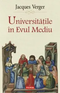 Universitatile in Evul Mediu de Jacques Verger