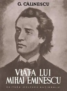Viata lui Mihai Eminescu de George Calinescu