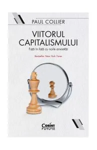 Viitorul capitalismului de Paul Collier