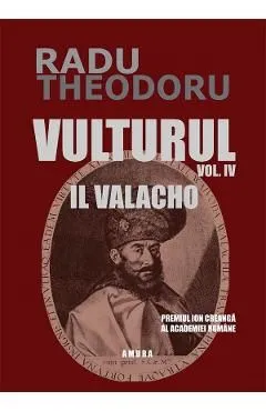 Vulturul Vol.4: Il Valacho de Radu Theodoru