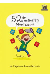 52 de activitati Montessori