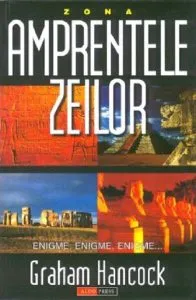 Amprentele zeilor de Graham Hancock