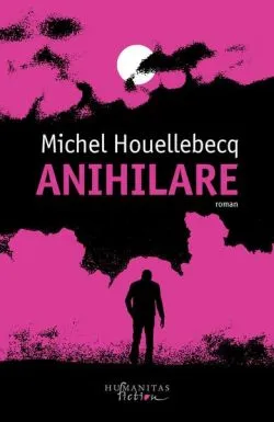 Anihilare de Michel Houellebecq