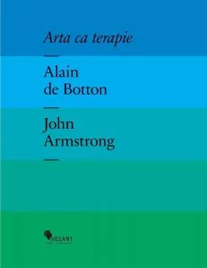 Arta ca terapie de Alain de Botton