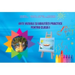 Arte vizuale si abilitati practice, caiet de lucru clasa I-a