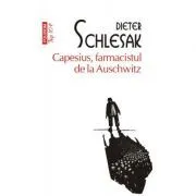 Capesius, farmacistul de la Auschwitz (editie de buzunar) de Dieter Schlesak
