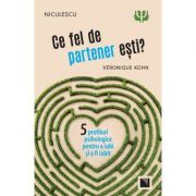 Ce fel de partener esti? Cinci profiluri psihologice pentru a iubi si a fi iubit