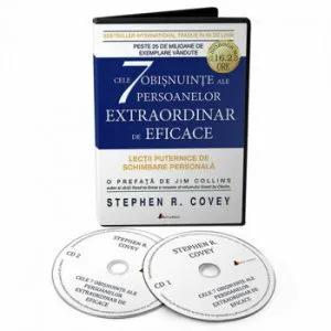 Cele 7 obisnuinte ale persoanelor extraordinar de eficace- Lectii puternice de schimbare personala de Stephen R. Covey