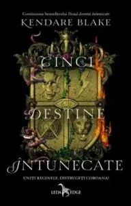 Cinci destine intunecate vol. 4 de Kendare Blake
