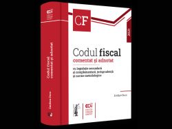 Codul fiscal comentat si adnotat cu legislatie secundara si complementara, jurisprudenta si norme metodologice - 2021