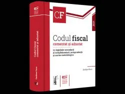 Codul fiscal comentat si adnotat cu legislatie secundara si complementara, jurisprudenta si norme metodologice - 2021 de Emilian Duca