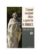 Corpusul receptarii critice a operei lui Mihai Eminescu, Volumele 12-13, secolul 20 de Ionel Oprisan