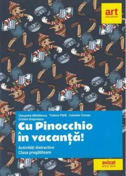 Cu Pinocchio în vacanță! Activități distractive pentru clasa pregătitoare de Camelia Coman