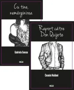 Cu tine nemarginirea/Raport catre Don quijote de Cosmin Neidoni