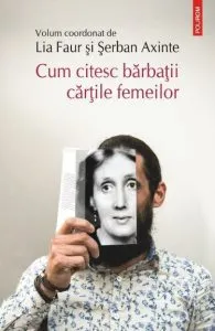 Cum citesc barbatii cartile femeilor de Serban Axinte