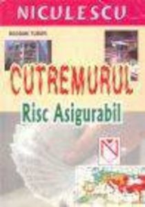 Cutremurul - Risc asigurabil