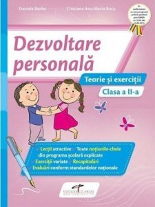 Dezvoltare personala - Teorie si exercitii. Clasa a II-a