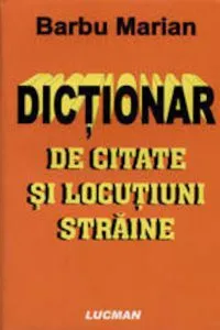 Dictionar de citate si locutiuni straine de Marian Barbu