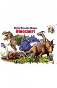 Dinozauri de Silvia Ursache-Brega
