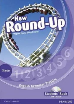 English Grammar Practice. New Round-Up - Starter - Caietul elevului de Virginia Evans
