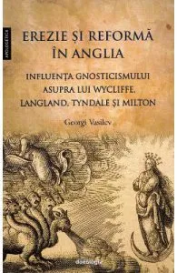 Erezie si reforma in Anglia de Georgi Vasilev