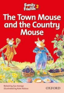 Family and Friends 2 - The Town Mouse and the Country Mouse
