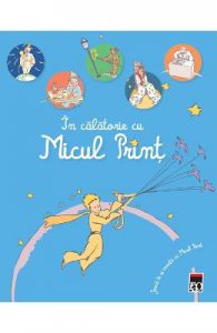 In calatorie cu Micul Print. Joaca-te si invata cu Micul Print