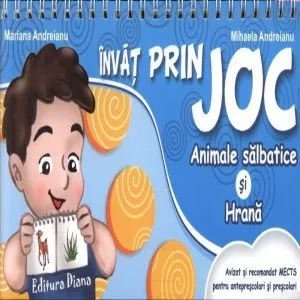 Invat prin joc - Animale salbatice si hrana de Mariana Andreianu