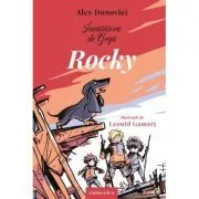 Invatatorii de Grija. Rocky. Cartea a 2-a de Alex Donovici
