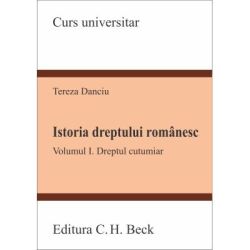 Istoria dreptului romanesc. Volumul I. Dreptul cutumiar