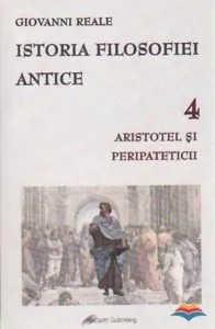 Istoria filosofiei antice. Vol. 4 - Aristotel si Peripateticii