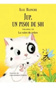 Jup, un pisoi de soi Vol.7: La cules de polen de Alec Blenche