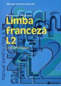Limba franceza L2. Limba moderna. Manual pentru clasa a X-a de Mariana Popa