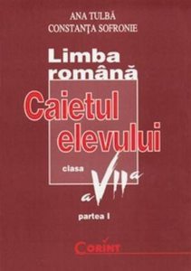Limba romana - gramatica. Caietul elevului clasa a VIII-a