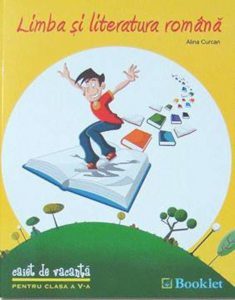 Limba si literatura romana - caiet de vacanta pentru clasa a V-a