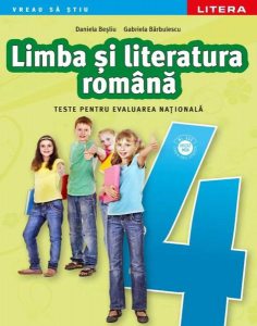 Limba și literatura română. Teste pentru evaluarea națională. Clasa a IV-a