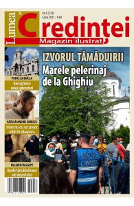 Lumea credintei Nr.6 (212) Iunie 2021