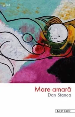 Mare amară (RESIGILAT) de Dan Stanca