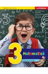 Matematica - Clasa 3 - Caiet de activitati de Ana Maria Canavoiu