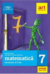 Matematica. Clasa a VII-a. Semestrul al II-lea. Clubul matematicienilor de Dumitru Savulescu