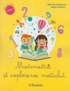 Matematica si explorarea mediului - caiet de lucru, clasa I